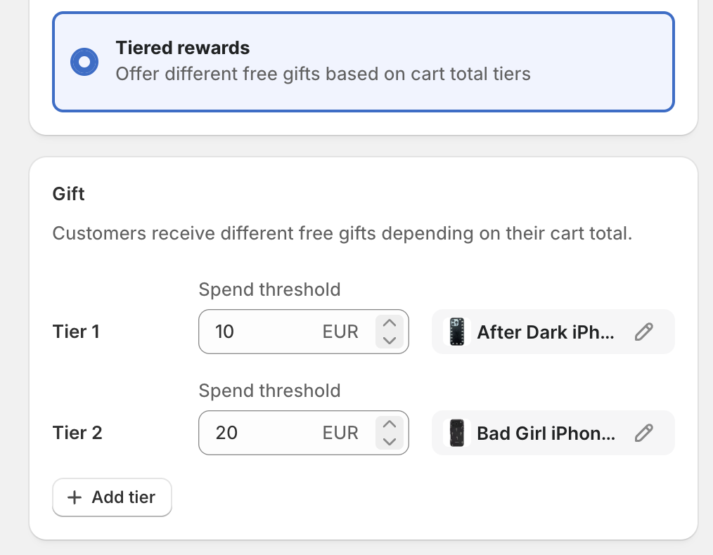 Choose Tiered rewards, then set a spend threshold and gift product for each tier (up to three).